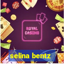 selina bentz